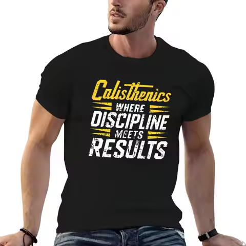 Calisthenics workout : Calisthenics: Where discipline meets results. T-Shirt t shirt man plain t shi