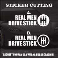 Real Men Drive Stick Cutting Sticker - Cutting Sticker