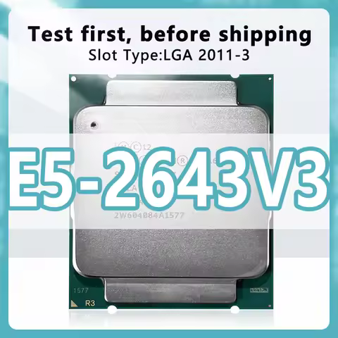 Xeon E5-2643V3 CPU 22nm 6 Cores 12 Threads 3.4GHz 20MB 135W processor LGA2011-3 for X99 server mothe