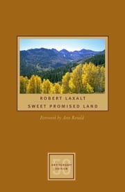 Sweet Promised Land, 50th ed. Robert Laxalt