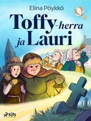 Toffy-herra ja Lauri Elina Pöykkö