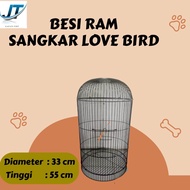 Ram Besi Sangkar Burung Lovebird Kandang Love bird Diameter 33cm