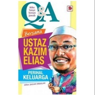 Q&amp;A Bersama Ustaz Kazim Elias: Perihal Keluarga