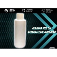 100ml Makita Oil Supply for Makita Demolition Hammers model HM1306/ HM0810TA/ HM1214C