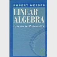 Linear Algebra Gateway to Mathematics 作者：Messer