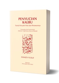 IBDE Penyucian Kalbu: Tanda Penyakit dan Penawarnya - Hamza Yusuf (Purification of The Heart)