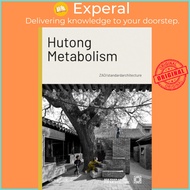 Hutong Metabolism - ZAO/standardarchitecture by Kenneth Frampton (hardcover)