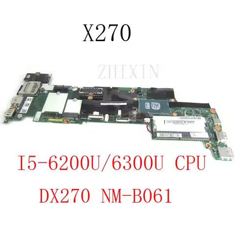 NM-B061 FRU 01LW729 01HY521 For Lenovo Thinkpad X270 Laptop Motherboard with i5-6300U/6200u CPU DX27