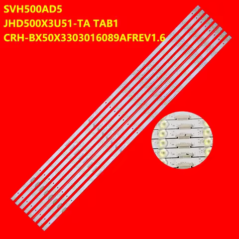 8pcs/set LED Strip 16LED For TV 50H8G E493538 SVH500AD5 JHD500X3U51-TA TAB1 CRH-BX50X3303016089AFREV