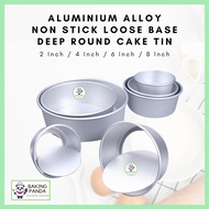 Aluminium Alloy Non Stick Deep Round Loose Base Cake Tin (2/4/6/8 Inch)/ Loyang Kek Bulat / Round Cake Mould / Acuan Kek