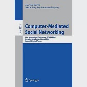 Computer-Mediated Social Networking: First International Conference, ICCMSN 2008, Dunedin, New Zealand, June 11-13, 2008, Revise