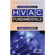 HVAC Fundamentals: System Design, Operation, Selection, and Optimization 4e