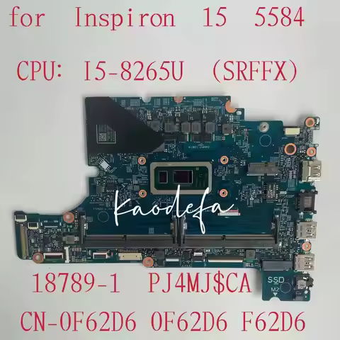 FOR DELL Inspiron 15 5584 Laptop Motherboard With SREJQ I5-8265U CN-0F62D6 0F62D6 F62D6 18789-1 100%