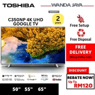 [FREE DELIVERY] Toshiba 50" Smart 4K UHD C350NP Google TV 50C350NP | 55C350NP Television / 电视机