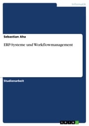 ERP-Systeme und Workflowmanagement Sebastian Aha