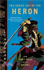 The Harsh Cry of the Heron ─ The Last Tale of the Otori