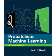 Probabilistic Machine Learning: An Introduction (Adaptive Computation and Machine Learning series) -