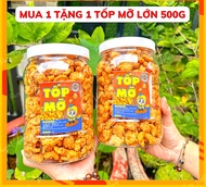 [SIÊU TỐP MỠ 1KG ] MUA 1 TẶNG 1 TỐP MỠ LỚN 500g TỐP MỠ DA GIÒN VỊ MẮM TỎI  THƠM NGON NÓNG MỚI