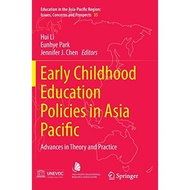 Early Childhood Education Policies in Asia Pacific by Hui Li (editor), Eunhye Park ( | 9789811093760