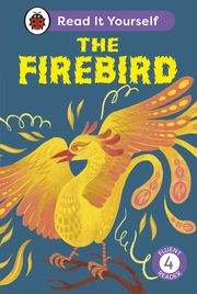The Firebird: Read It Yourself - Level 4 Fluent Reader Ladybird