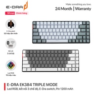 E-DRA EK384 Triple Mode wireless mechanical gaming keyboard - 3 mode connection - Rgb Led - 1200 mAh