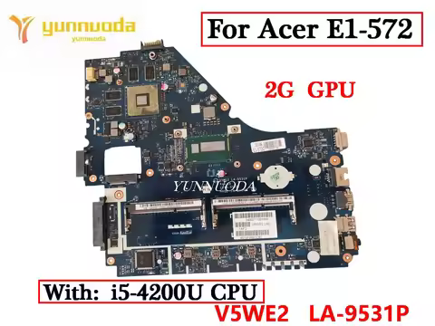 V5WE2 LA-9531P For Acer E1-572G E1-572 V5-561G Laptop Motherboard With I5-4200U CPU 2G GPU 100% Test