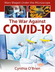The War Against COVID-19 Cynthia O'Brien