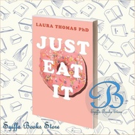 Just Eat It: How intuitive Eat can help you get your shit together