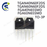 5PCS 100% New TGAN40N60F2DS TGAN60N60F2DS FGA40N65SMD FGA60N65SMD 40N60F2DS 60N60F2DS FGA40N65 FGA60