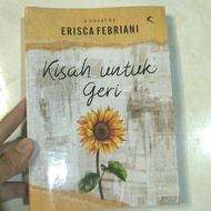 NOVEL KISAH UNTUK GERI by ERISCA FEBRIANI