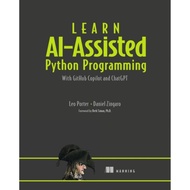 Learn AI-Assisted Python Programming with GitHub Copilot and ChatGPT by Leo Porter, Daniel Zingaro