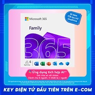 KEY ĐIỆN TỬ Phần mềm Microsoft Office 365 Family (6GQ-00083) | 12 tháng | Dành cho tối đa 6 người | 
