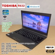 โน๊ตบุ๊คมือสอง Notebook Toshiba Core i3-3217 รุ่น R632(RAM:4GB/SSD:120GB)ทำงาน ดูหนัง ฟังเพลง เล่นเกมส์ คาราโอเกะ