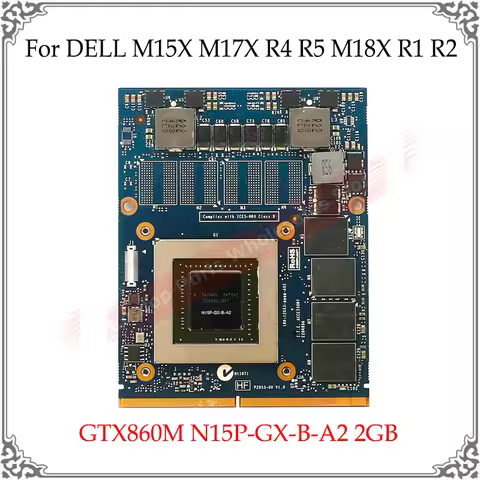 Origianl GTX860M GTX 860M N15P-GX-B-A2 MXM 3.0 DDR5 2G Laptop Video Graphic Card For DELL M15X M17X 