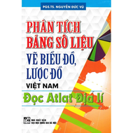 SÁCH - Phân tích bảng số liệu vẽ biểu đồ lược đồ việt nam- đọc atlat địa lí