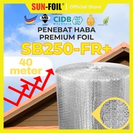 SUNFOIL Bubble Foil Series SB250-FR+ [40m] Bubble Aluminium Foil Penebat Haba Rumah Roofing Reflecti