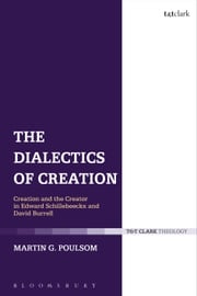 The Dialectics of Creation Rev Dr Martin G. Poulsom