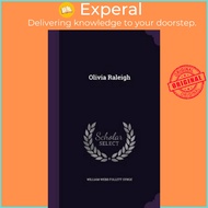 Olivia Raleigh by William Webb Follett Synge (hardcover)