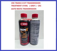 CRC TRANS X CVT TRANSMISSION TREATMENT 375ML ( GREY ) CRC AUTO MATIC TRANSMISSION
