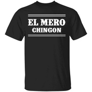 Funny Pattern Tshirts El Mero Chingon T Shirt Funny Mexican Quote Tee