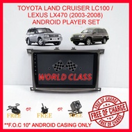 TOYOTA LAND CRUISER LC100 / LEXUS LX470 (2003-2008) 10" ANDROID IPS PLAYER 2.5D FULL HD ( F.O.C ANDR