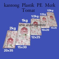 Plastik PE merk tomat 20x35 / 15x30 / 12x25 / 10x20 / 10x 25 ,plastik