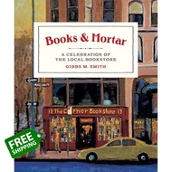 Will be your friend [หนังสือ] Books & Mortar: A Celebration of the Local Bookstore bookshop bookstor