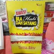 novel "awas bila hati dah sayang" pengarang tinta biru