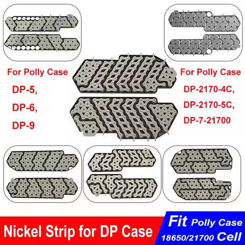 Nickel Strip for Polly Case DP-5 DP-6 DP-9 DP-2170-4C DP-2170-5C DP-7-21700 36V 48V 52V EBike Batter