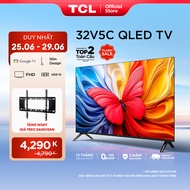 [ SALE 25 -29/6 Voucher 12% - TẶNG KHUNG TREO TV CHO TIVI CHO MODEL 2025 ]Google Tivi TCL QLED FULL 