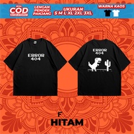 Error 404 T-shirt Distro Clothes