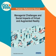 Managerial Challenges and Social Impacts of Virtual and Augment by Sandra Maria Correia Loureiro (US
