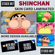 SHINCHAN - STICKER SKIN CARD FOR ATM, CREDIT, DEBIT , BEEP CARD