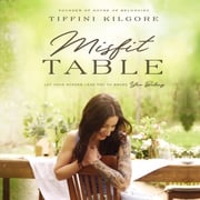 Misfit Table Tiffini Kilgore